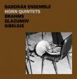 Baborák Ensemble: Brahms, Glazunov, Sibelius: Horn Quintet