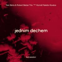 Dan Bárta, Robert Balzar Trio, Kornél Fekete-Kovács: Jedním dechem LP