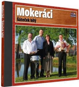 Mokeráci - Šáteček bílý - 1 CD