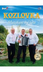 Kozlovka – Muzikant byl táta - CD+DVD