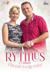 Rytmus - Chcem tvoje ruky - CD + DVD