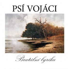 Psí vojáci: Brutální lyrika