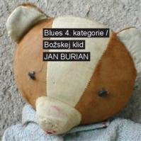 Blues 4. kategorie / Božskej klid