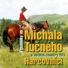 Harcovníci Vzpomínka na M. Tučného CD