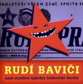 Rudí baviči aneb šplechty bolševické šlechty - CD