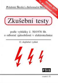 Zkušební testy podle vyhlášky č. 50/1978 Sb. o odborné způsobilosti v elektrotechnice