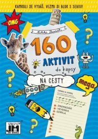 160 aktivit do kapsy -  Na cesty