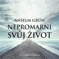 Nepromarni svůj život (1x Audio na CD - MP3)