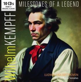 Wilhelm Kempff: Ludwig van Beethoven : Milestones Of A legend