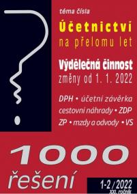 1000 řešení č. 1-2/2022 Povinnosti účetní jednotky na přelomu let, Výdělečná činnost – od 1. 1. 2022