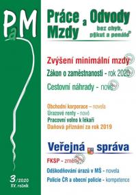 Práce a mzdy 3/2020 Nová výše minimální mzdy - Pracovní cesta, Zaměstnanost, Obchodní korporace, Úrazové renty, FKSP