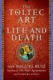 A Toltec Art of Life and Death