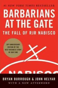 Barbarians at the Gate : The Fall of RJR Nabisco