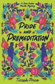 Pride and Premeditation