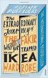 The Extraordinary Journey of the Fakir Who Got Trapped in an Ikea Wardrobe