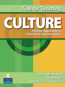 Tips for Teaching Culture: Practical Approaches to Intercultural Communication