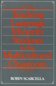 Teaching Language Minority Students in the Multicultural Classroom