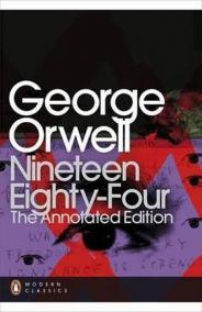 Nineteen Eighty-Four : The Annotated Edition