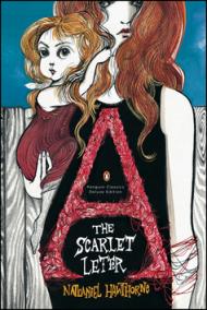 The Scarlet Letter: a Romance