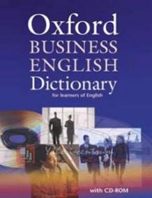 Oxford Business English Dictionary for learners of English + CD-ROM