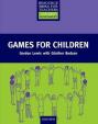 Games for Children: Resource Books for Primary Teachers