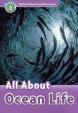 Oxford Read and Discover 4: All About Ocean Life