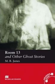 Macmillan Readers Elementary: Room 13 and Other Ghost Stories