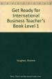 Get Ready for International Business 1: Teacher´s Book