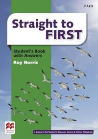 Straight to First: Student´s Book Pack with Key