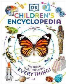 Childrens Encyclopedia: The Book That Explains Everything