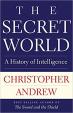 The Secret World : A History of Intelligence