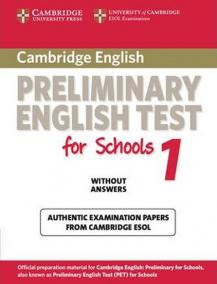 Cambridge Preliminary English Test for Schools 1 Student´s Book without Answers