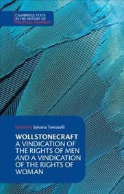 Wollstonecraft: A Vindication of the Rights of Men and a Vindication of the Rights of Woman