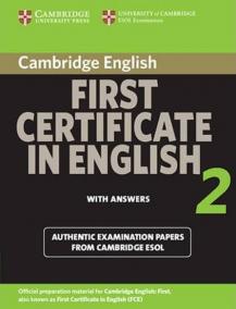 FIRST CERTIFICATE IN ENGLISH 2 WITH ANSWERS