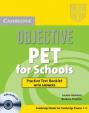 Objective PET For Schools: Practice Test Booklet with Answers with Audio CD 