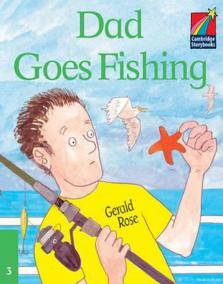 Cambridge Storybooks 3: When Dad Goes Fishing