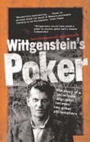 Wittgenstein´s Poker : The Story of a Ten-Minute Argument Between Two Great Philosophers