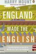 How England Made the English