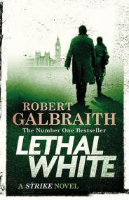 Lethal White: Cormoran Strike Book 4