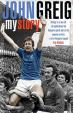 John Greig : My Story