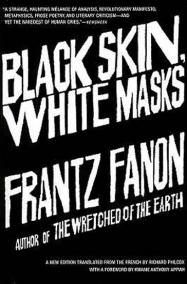 Black Skin, White Masks