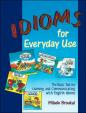 Idioms for Everyday Use: Student Book