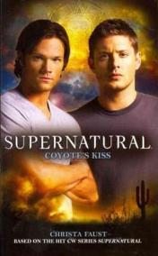 Supernatural  - Coyote´s Kiss