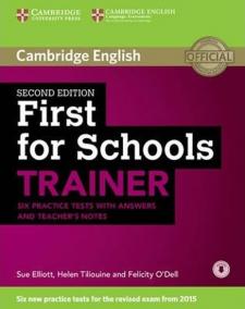 First for Schools Trainer 2nd Edition: Six Practice Tests with answers