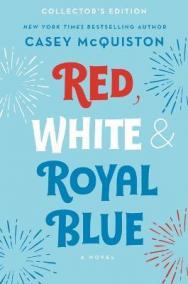 Red, White - Royal Blue: Collector´s Edition