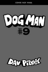 Dog Man 9: Grime and Punishment