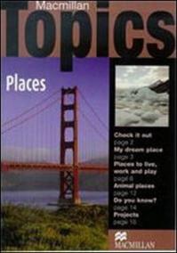 Macmillan Topics Beginner - Places