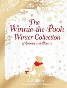 The Winnie-the-Pooh: Winter Collection of Stories and Poems