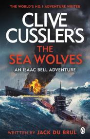 Clive Cussler's The Sea Wolves