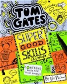 Tom Gates: Super Good Skills (Almost...)